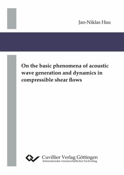 On the basic phenomena of acoustic wave generation and dynamics in compressible shear flows (eBook, PDF)