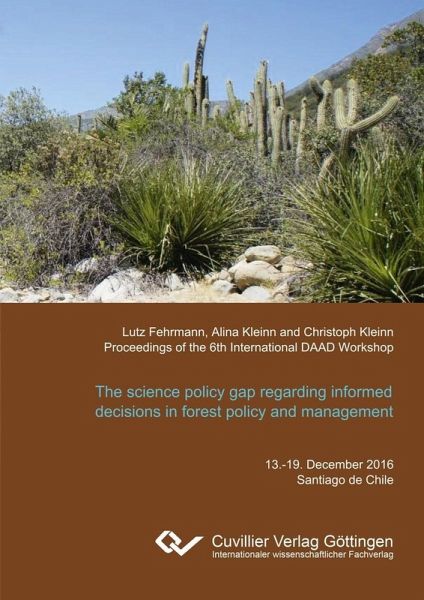 The science policy gap regarding informed decisions in forest policy and management. What scientific information are policy makers really interested in? (eBook, PDF) The science policy gap regarding informed decisions in forest policy and management. What scientific information are policy makers really interested in? (eBook, PDF)
