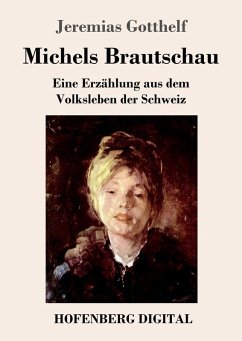 Michels Brautschau (eBook, ePUB) - Gotthelf, Jeremias