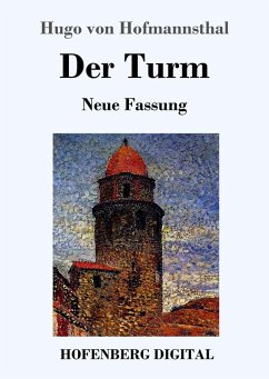 Der Turm (eBook, ePUB) - Hofmannsthal, Hugo Von