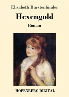 Hexengold (eBook, ePUB) - Bürstenbinder, Elisabeth