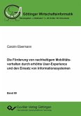 Die Förderung von nachhaltigem Mobilitätsverhalten durch erhöhte User-Experience und den Einsatz von Informationssystemen (eBook, PDF)