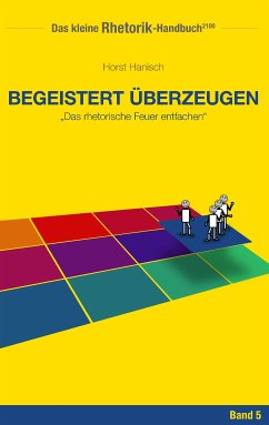 Rhetorik-Handbuch 2100 - Begeistert überzeugen (eBook, ePUB)