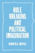 Rule Breaking and Political Imagination... - Bild 1
