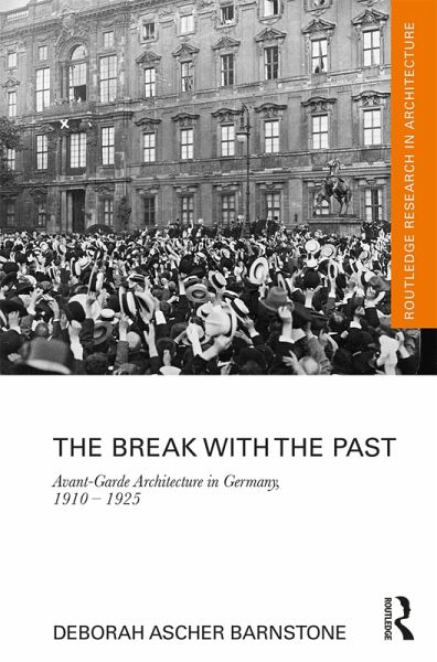 The Break with the Past (eBook, PDF) The Break with the Past (eBook, PDF)