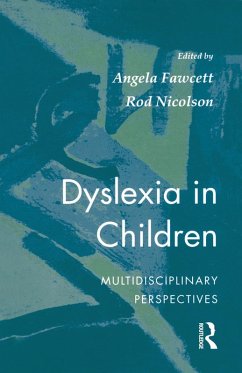 Dyslexia In Children (eBook, ePUB) - Fawcett, Angela; Nicolson, Rod