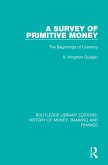 A Survey of Primitive Money (eBook, ePUB)