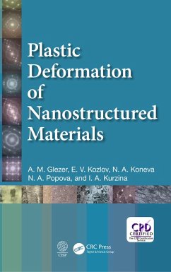 Plastic Deformation of Nanostructured Materials (eBook, ePUB) - Glezer, A. M.; Kozlov, E. V.; Koneva, N. A.; Popova, N. A.; Kurzina, I. A.