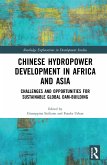 Chinese Hydropower Development in Africa and Asia (eBook, ePUB)