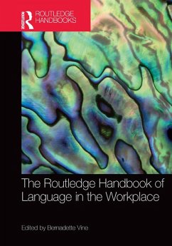The Routledge Handbook of Language in the Workplace (eBook, PDF)