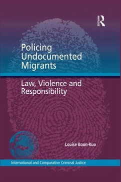 Policing Undocumented Migrants (eBook, PDF) - Boon-Kuo, Louise