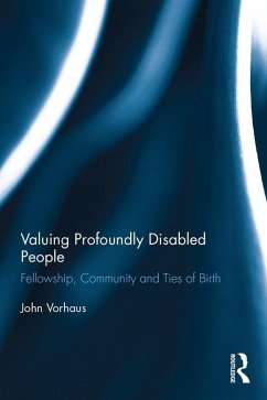 Valuing Profoundly Disabled People (eBook, PDF) - Vorhaus, John