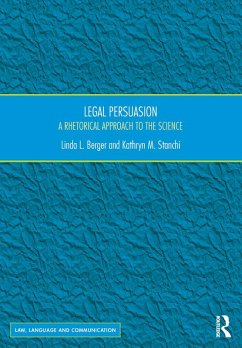 Legal Persuasion (eBook, ePUB) - L. Berger, Linda; M. Stanchi, Kathryn