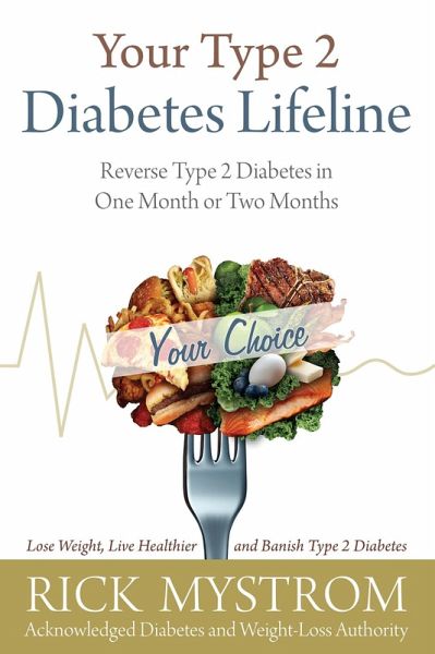 Your Type 2 Diabetes Lifeline (eBook, ePUB) Your Type 2 Diabetes Lifeline (eBook, ePUB)