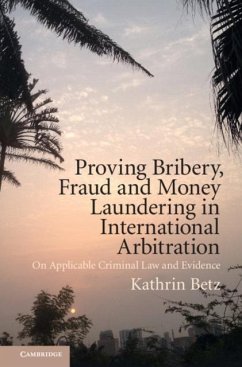 Cover Proving Bribery, Fraud and Money Laundering in International Arbitration (eBook, PDF)