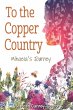 To the Copper Country (eBook, ePUB) - Bild 1
