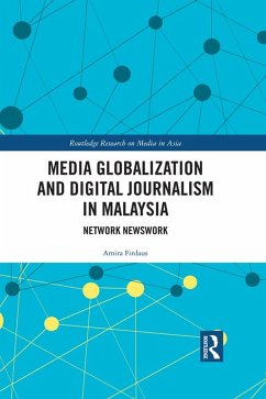 Cover Media Globalization and Digital Journalism in Malaysia (eBook, ePUB)