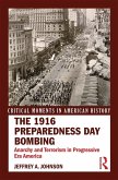 The 1916 Preparedness Day Bombing (eBook, PDF)