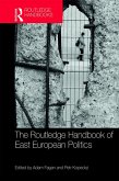 The Routledge Handbook of East European Politics (eBook, PDF)