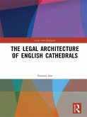The Legal Architecture of English Cathedrals (eBook, ePUB)