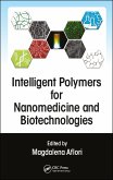 Intelligent Polymers for Nanomedicine and Biotechnologies (eBook, ePUB)