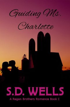 Cover Guiding Ms. Charlotte (Regan Brothers, #1) (eBook, ePUB)