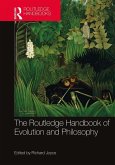 The Routledge Handbook of Evolution and Philosophy (eBook, ePUB)