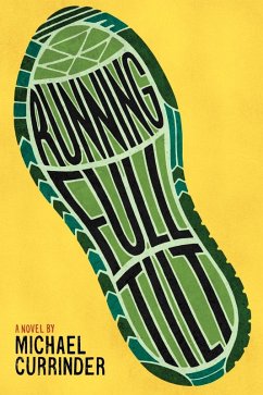 Running Full Tilt (eBook, ePUB) - Currinder, Michael