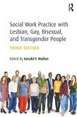 Social Work Practice with Lesbian, Gay, Bisexual, and Transgender People (eBook, ePUB)
