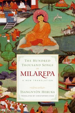 The Hundred Thousand Songs of Milarepa (eBook, ePUB) - Heruka, Tsangnyön