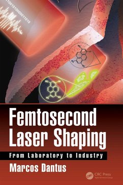 Femtosecond Laser Shaping (eBook, ePUB) - Dantus, Marcos