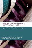 Thinking about Science, Reflecting on Art (eBook, ePUB)