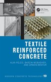 Textile Reinforced Concrete (eBook, ePUB) Textile Reinforced Concrete (eBook, ePUB)