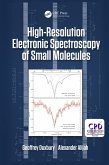 High Resolution Electronic Spectroscopy of Small Molecules (eBook, ePUB)