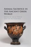 Animal Sacrifice in the Ancient Greek World (eBook, PDF)