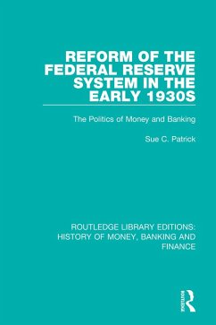 Cover Reform of the Federal Reserve System in the Early 1930s (eBook, PDF)