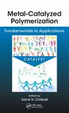 Metal-Catalyzed Polymerization (eBook, ePUB) Metal-Catalyzed Polymerization (eBook, ePUB)