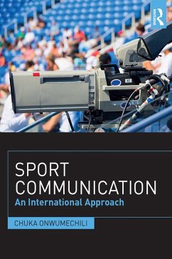 Sport Communication (eBook, PDF) - Onwumechili, Chuka