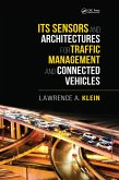 ITS Sensors and Architectures for Traffic Management and Connected Vehicles (eBook, ePUB)
