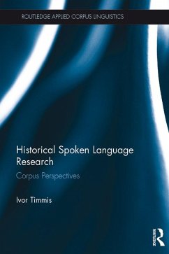 Historical Spoken Language Research (eBook, PDF) - Timmis, Ivor
