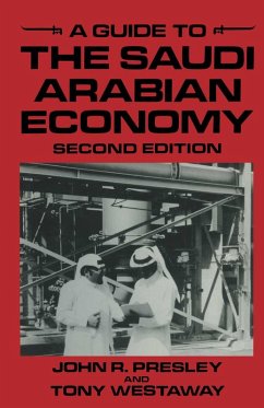 A Guide to the Saudi Arabian Economy (eBook, PDF) - Presley, John R.; Westaway, Tony