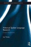 Historical Spoken Language Research (eBook, ePUB)