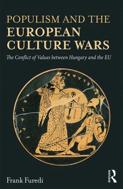 Populism and the European Culture Wars (eBook, ePUB) - Furedi, Frank