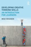 Developing Creative Thinking Skills (eBook, PDF)