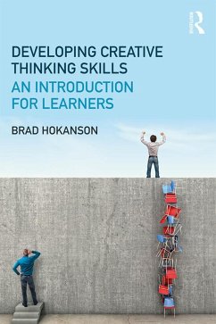 Developing Creative Thinking Skills (eBook, PDF) - Hokanson, Brad