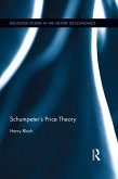 Schumpeter's Price Theory (eBook, ePUB) Schumpeter's Price Theory (eBook, ePUB)