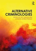 Alternative Criminologies (eBook, PDF) Alternative Criminologies (eBook, PDF)