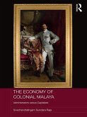 The Economy of Colonial Malaya (eBook, ePUB)