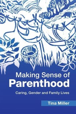Making Sense of Parenthood (eBook, ePUB) - Miller, Tina