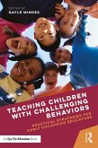 Teaching Children with Challenging Behaviors (eBook, PDF) Teaching Children with Challenging Behaviors (eBook, PDF)